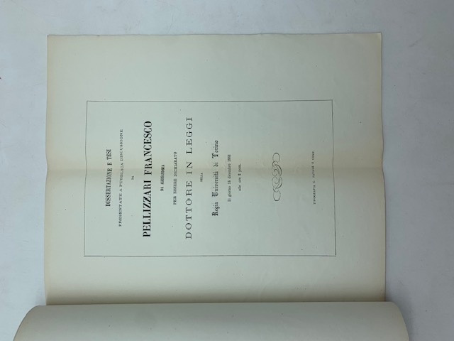 Dissertazione e tesi presentate a pubblica discussione da Pellizzari Francesco da Alessandria per essere dichiarato dottore in leggi nella Regia Università di Torino